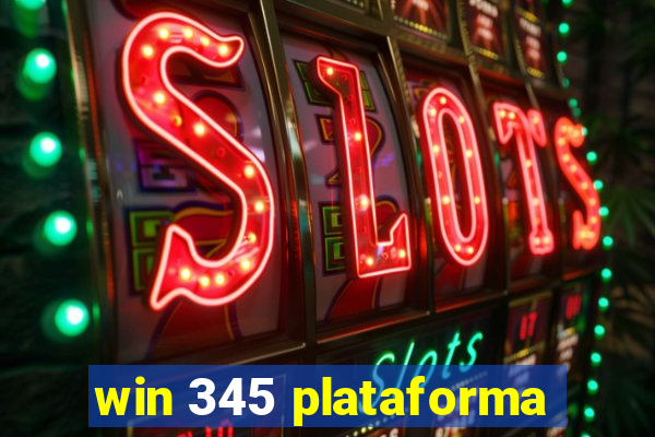 win 345 plataforma